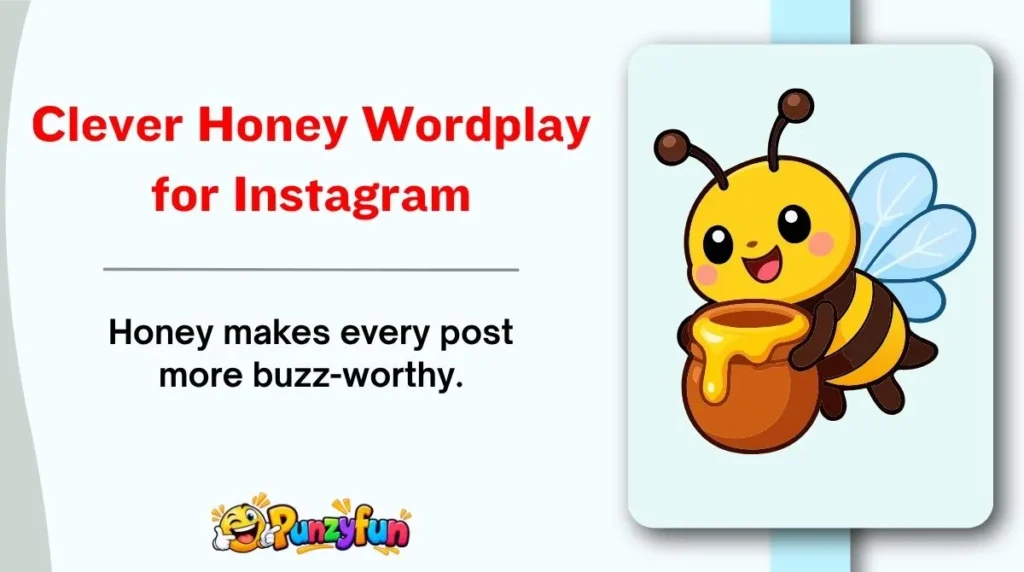Clever Honey Wordplay for Instagram