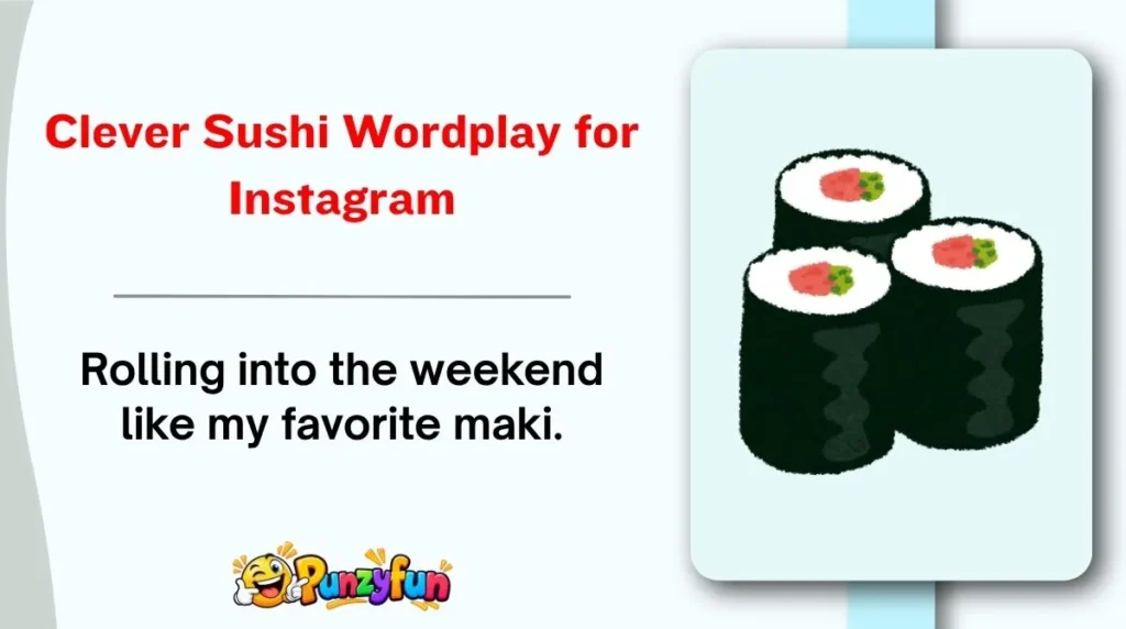 Clever Sushi Wordplay for Instagram
