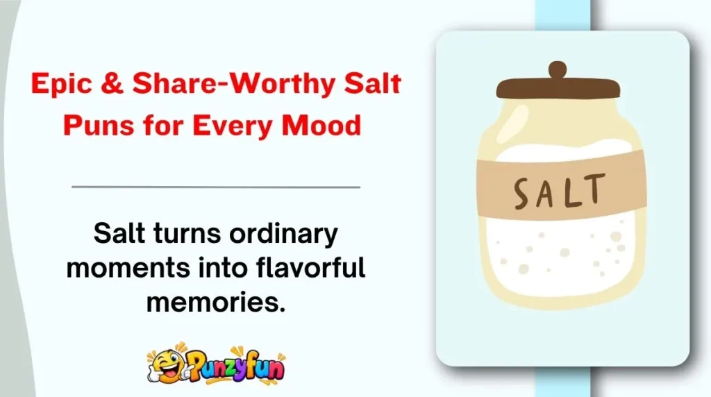 Epic & Share-Worthy Salt Puns for Every Mood 