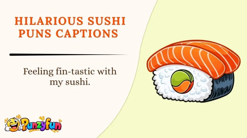 Hilarious Sushi Puns Captions