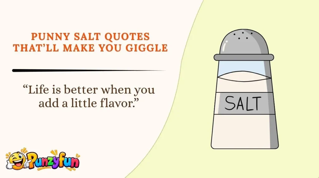 Punny Salt Quotes That’ll Make You Giggle